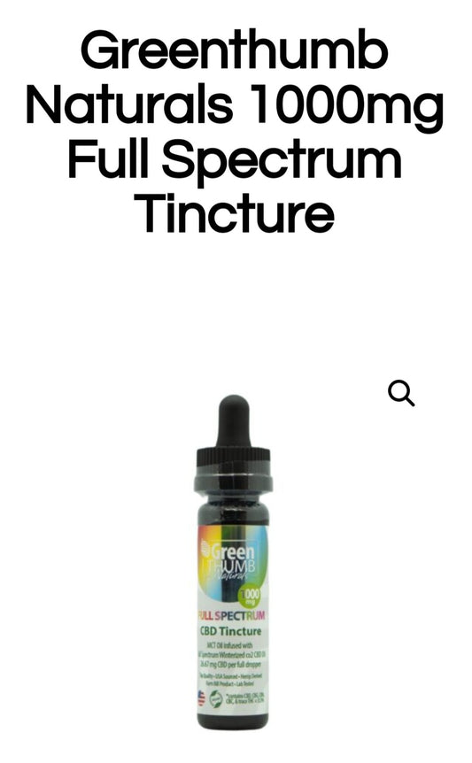Greenthumb Naturals 1000mg Full Spectrum Tincture